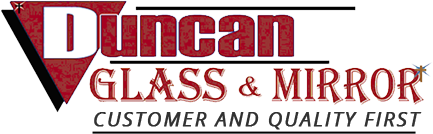 Duncan Glass & Mirror, customer and quality first